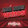 Ahí Nos Vemos - Single album lyrics, reviews, download