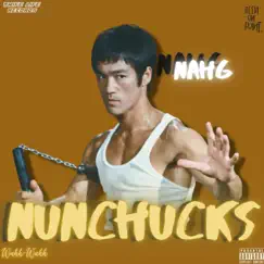 Nunchucks - Single by Nah G album reviews, ratings, credits