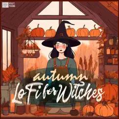 Autumn LoFi for Witches - Chill Music for Chilly Afternoon, Fall Hip Hop Beats by Various Artists album reviews, ratings, credits