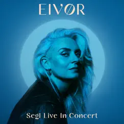 Segl Live in Concert (Live at Nordic House, Faroe Islands, Sep 2020) by Eivør album reviews, ratings, credits