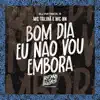 Bom Dia Eu Não Vou Embora - Single album lyrics, reviews, download