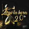 Llegó la Hora 2.0 (feat. YOVGNA, PARKAMAFIA, Vicentfloow, El Rusiesin, Zoa, EL NENEKE & andy payahop) - Single album lyrics, reviews, download