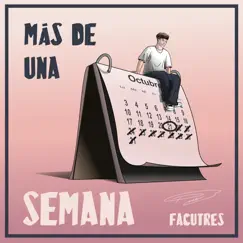 Más de una Semana - Single by Facutres album reviews, ratings, credits