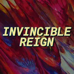 Invincible Reign Song Lyrics