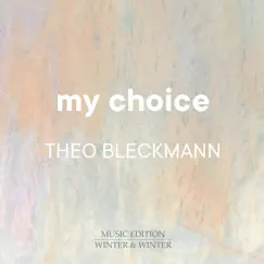 My Choice by Theo Bleckmann album reviews, ratings, credits
