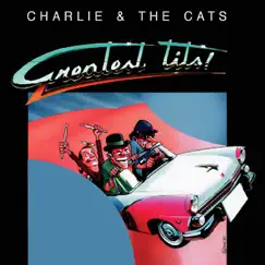 Greatest T**s by Charlie & The Cats album reviews, ratings, credits