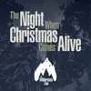 The Night When Christmas Comes Alive (feat. Kerry Fitzgerald & Mark Camilleri) - Single album lyrics, reviews, download