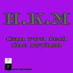 Can U Feel the Rythm (Long Version) Song Lyrics
