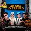 Adora o Perigo - Single album lyrics, reviews, download