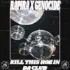 Kill This Hoe In Da Club - Single album lyrics, reviews, download