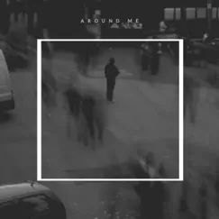 Around Me - Single by Aut0correkt album reviews, ratings, credits