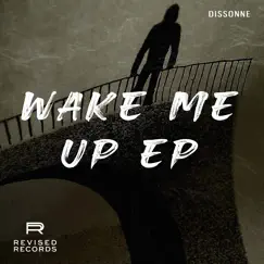 Wake Me up Ep by Dissonne album reviews, ratings, credits