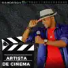 Artista de Cinema - Single album lyrics, reviews, download