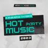 Hot Party Music 2023 album lyrics, reviews, download