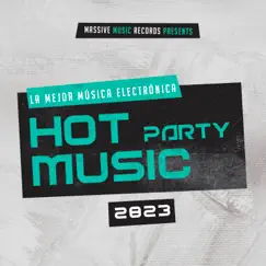 Hot Party Music 2023 by La Mejor Música Electrónica album reviews, ratings, credits