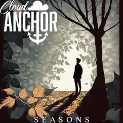 Seasons - EP by Cloud Anchor album reviews, ratings, credits