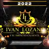 Ivan Lozano 2022 album lyrics, reviews, download