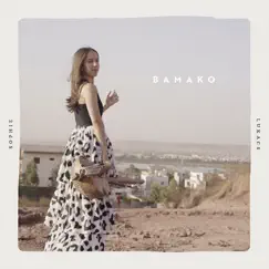 Bamako by Sophie Lukacs album reviews, ratings, credits