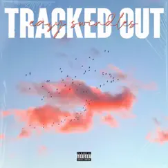 Tracked Out - Single by Eazy Swindles album reviews, ratings, credits