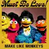 Must Be Love ! - EP album lyrics, reviews, download