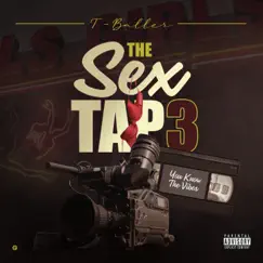 The Sextape 3 by T-Baller album reviews, ratings, credits
