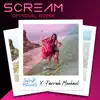 Scream Official Remix - Single album lyrics, reviews, download