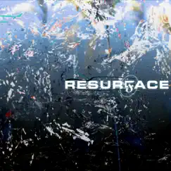 Resurface - Single by Circuit 900 album reviews, ratings, credits
