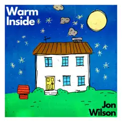 Warm Inside - Single by Jon Wilson album reviews, ratings, credits