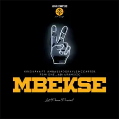 Mbekse (feat. Femi One, Jadi, Ambassador Kyle McCarter & Ramsizo) - Single by King Kaka album reviews, ratings, credits
