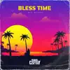 Bless Time - Single album lyrics, reviews, download
