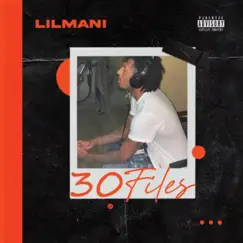 30 Files by LilMani album reviews, ratings, credits
