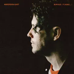 M.W.N.D. / F.A.M.E. by Anderson East album reviews, ratings, credits