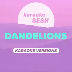 Dandelions (Lo - Fi) [Originally Performed by Ruth B.] [Karaoke Version] Song Lyrics