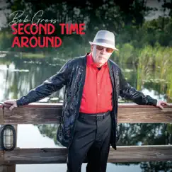 Second Time Around by Bob Gross album reviews, ratings, credits