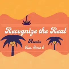 Recognize the Real (feat. Soma E) [Remix] - Single by A. Mims & Trav album reviews, ratings, credits