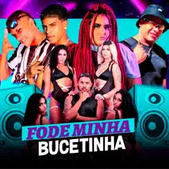 Fode Minha Bucetinha (feat. Laryssa Real & Seja Cria) - Single by LV no Beat, Diego Saturno & Vitinho Bala album reviews, ratings, credits
