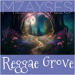 Reggae Grove by MzAySes & Mike Grove album reviews, ratings, credits