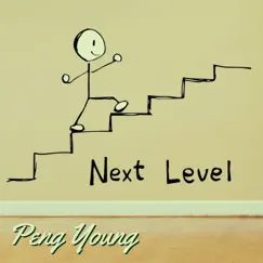 Next Level - Single by Peng Young album reviews, ratings, credits