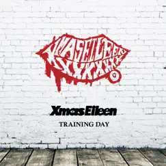 Training Day - Single by Xmas Eileen album reviews, ratings, credits