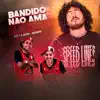 Bandido Não Ama, Só Engana - Single album lyrics, reviews, download