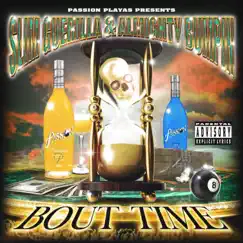 Bout Time - EP by Slim Guerilla & Almighty Bumpin' album reviews, ratings, credits