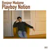 Playboy Notion - Single album lyrics, reviews, download