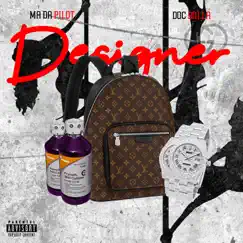Designer - Single by Doc Dolla & M.A. DA PILOT album reviews, ratings, credits