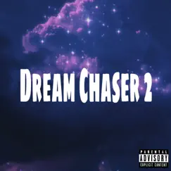 Dream of a Chaser 2 by Skyboi the Great album reviews, ratings, credits