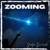 Zooming - Single album lyrics, reviews, download