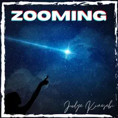 Zooming - Single by Judge Kimosabi album reviews, ratings, credits