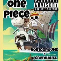 One Piece (feat. Ogbenihana) Song Lyrics