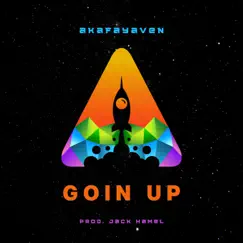 Goin Up - Single by AkaFayaven album reviews, ratings, credits