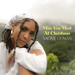 Miss You Most (At Christmas) - Single by Naomi Cowan album reviews, ratings, credits