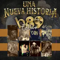 Una nueva historia b89 (En vivo) - EP by Banda 89 album reviews, ratings, credits